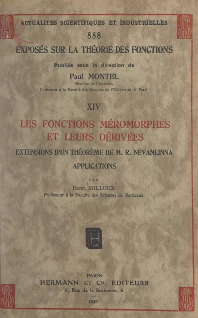 Exposés sur la théorie des fonctions (14). Les fonctions méromorphes et leurs dérivées - Henri Milloux - FeniXX réédition numérique