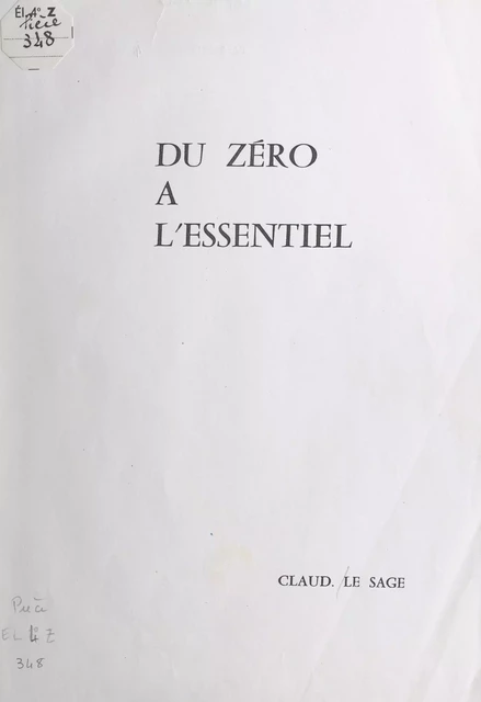 Du zéro à l'essentiel - Claud. Le Sage - FeniXX réédition numérique