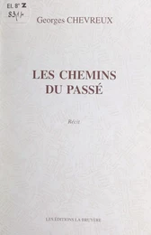 Les chemins du passé