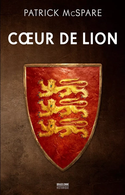 Coeur de Lion - Patrick McSpare - Bragelonne