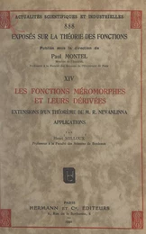 Exposés sur la théorie des fonctions (14). Les fonctions méromorphes et leurs dérivées