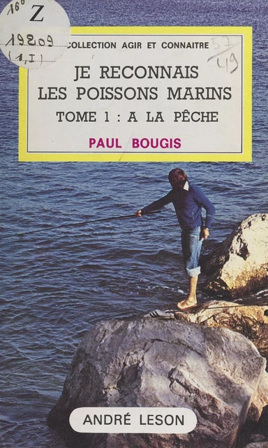 Je reconnais les poissons marins (1). À la pêche - Paul Bougis - FeniXX réédition numérique