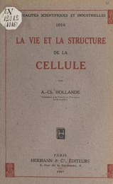 La vie et la structure de la cellule