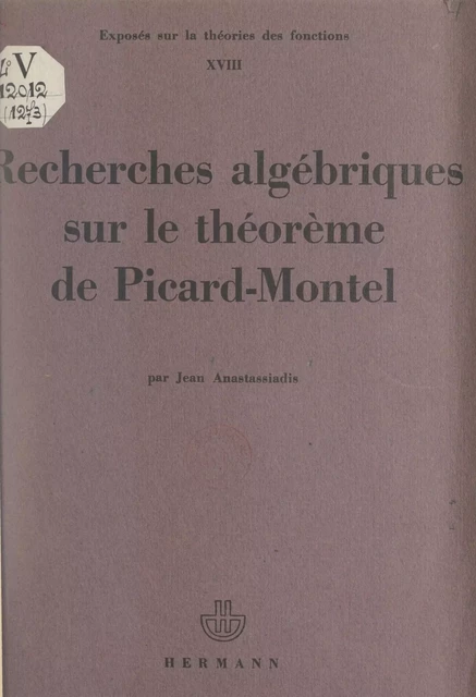 Recherches algébriques sur le théorème de Picard-Montel - Jean Anastassiadis - FeniXX réédition numérique