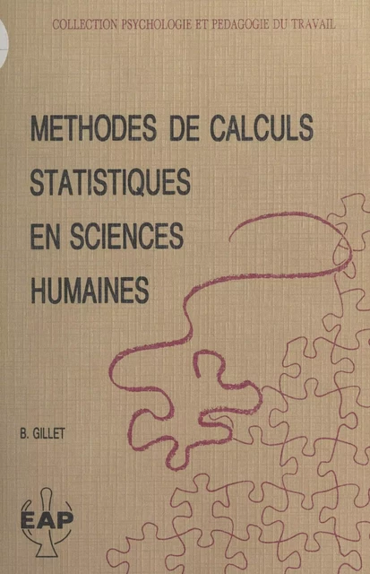 Méthodes de calculs statistiques en sciences humaines - Bernard Gillet - FeniXX réédition numérique