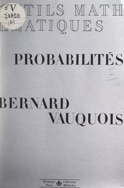 Outils mathématiques de la physique et de la chimie (4). Probabilités - Jean Kuntzmann, Bernard Vauquois - FeniXX réédition numérique