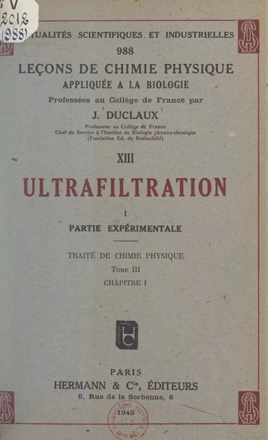 Ultrafiltration (1). Partie expérimentale. Traité de chimie physique (tome III, chapitre I) - Jacques Duclaux - FeniXX réédition numérique