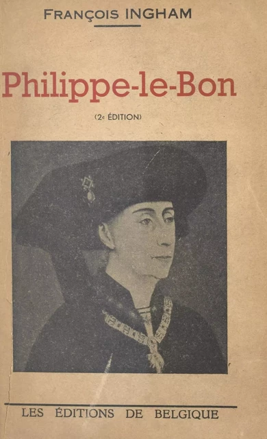 Philippe-le-Bon - François Ingham - FeniXX réédition numérique