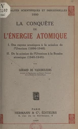 La conquête de l'énergie atomique