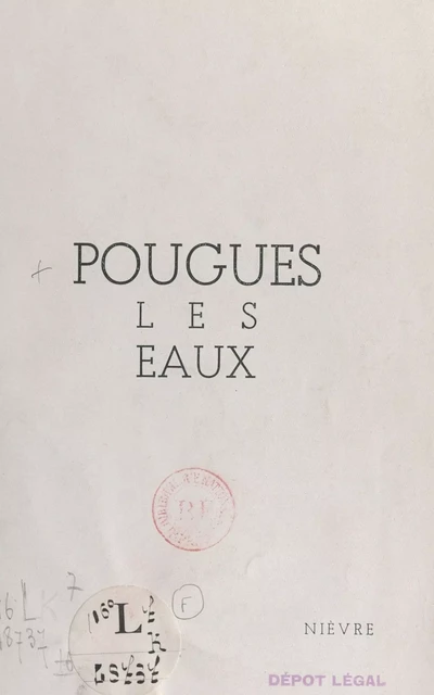 Pougues les Eaux, Nièvre -  Syndicat d'initiative de Pougues-les-Eaux - FeniXX réédition numérique