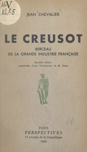 Le Creusot - Jean Chevalier - FeniXX réédition numérique