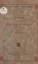 La crise de la physique quantique