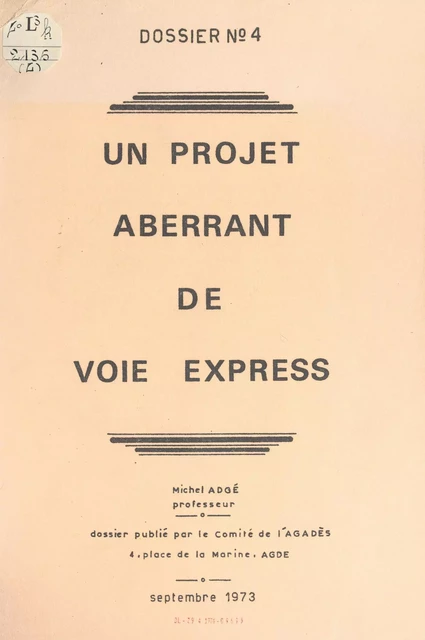 Un projet aberrant de voie express - Michel Adgé - FeniXX réédition numérique