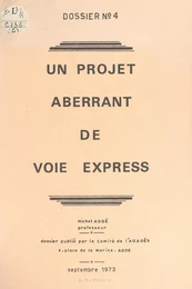 Un projet aberrant de voie express