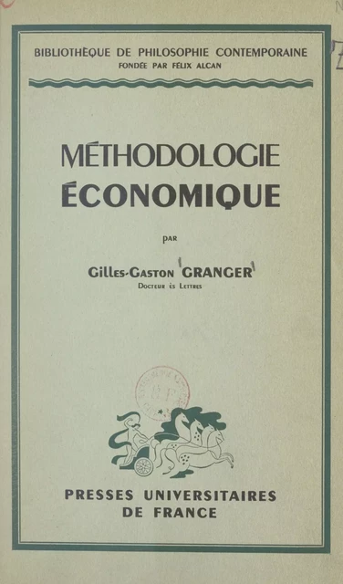 Méthodologie économique - Gilles-Gaston Granger - FeniXX réédition numérique