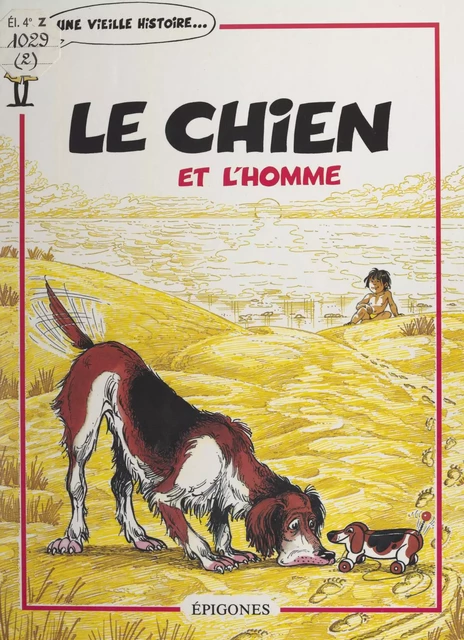 Le chien et l'homme - Monique Davot - FeniXX réédition numérique