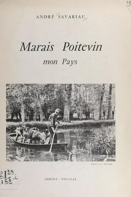 Marais poitevin - André Savariau - FeniXX réédition numérique