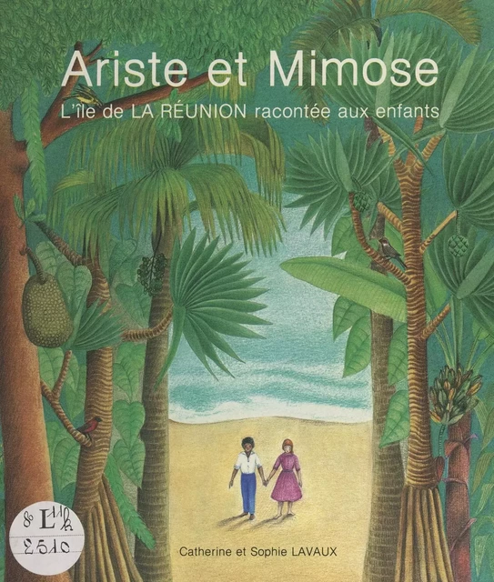 Ariste et Mimose - Catherine Lavaux - FeniXX réédition numérique