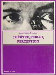 Théâtre, public, perception