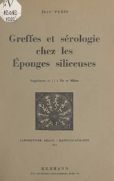 Greffes et sérologie chez les éponges siliceuses