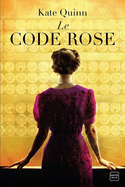 Le Code Rose - Kate Quinn - Hauteville