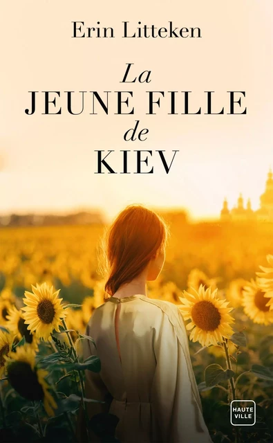 La Jeune Fille de Kiev - Erin Litteken - Hauteville