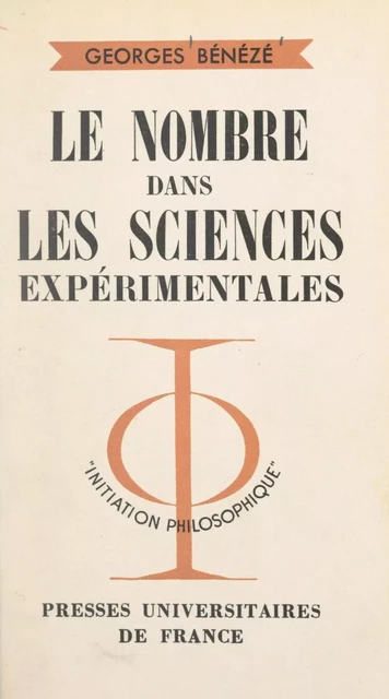 Le nombre dans les sciences expérimentales - Georges Bénézé - FeniXX réédition numérique