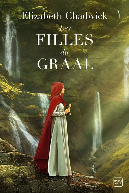 Les Filles du Graal - Elizabeth Chadwick - Hauteville