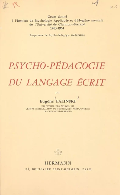 Psycho-pédagogie du langage écrit - Eugène Falinski - FeniXX rédition numérique