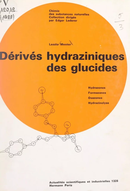 Dérivés hydraziniques des glucides - Laszlo Mester - FeniXX réédition numérique