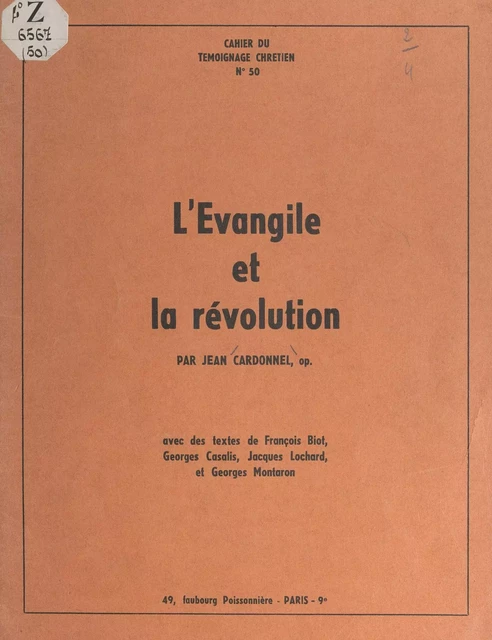 L'Évangile et la révolution - François Biot, Georges Casalis, Jacques Lochard, Georges Montaron - FeniXX réédition numérique