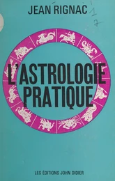 L'astrologie pratique