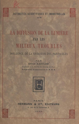 La diffusion de la lumière par les milieux troubles - Alfred Kastler - FeniXX réédition numérique