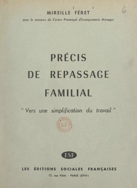 Précis de repassage familial - Mireille Féret - FeniXX réédition numérique