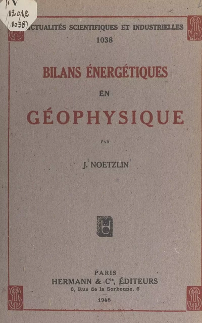 Bilans énergétiques en géophysique - Jacques Noetzlin - FeniXX réédition numérique