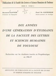 Dix années d'une génération d'étudiants de la Faculté des lettres et sciences humaines de Toulouse