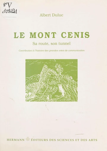 Le Mont Cenis - Albert Duluc - FeniXX réédition numérique