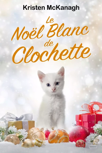 Le Noël blanc de Clochette - Kristen McKanagh - Hauteville