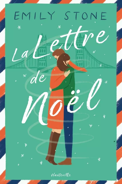 La Lettre de Noël - Emily Stone - Hauteville