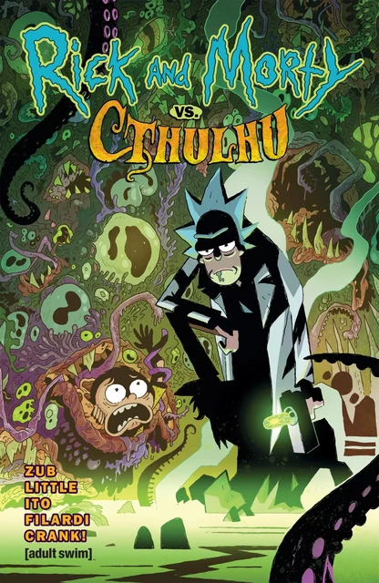 Rick &amp; Morty : Rick &amp; Morty VS. Cthulhu - Leonardo Ito, Troy Little, Jim Zub - HiComics