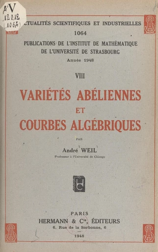 Variétés abéliennes et courbes algébriques - André Weil - FeniXX réédition numérique