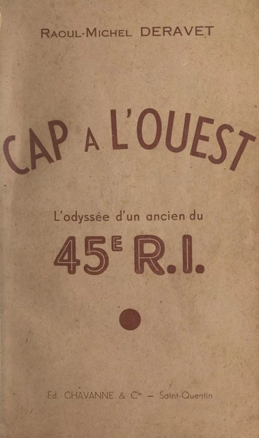 Cap à l'Ouest - Raoul-Michel Deravet - FeniXX réédition numérique