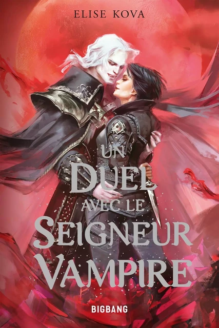 Un duel avec le seigneur vampire - Elise Kova - Bragelonne