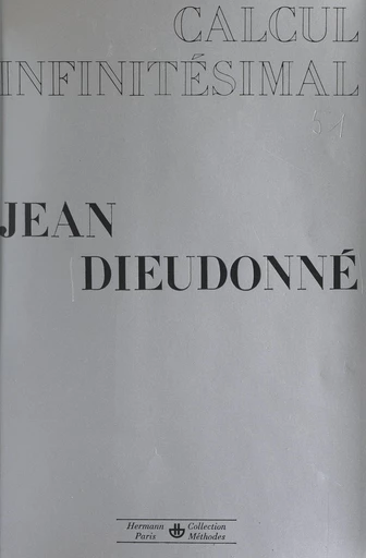 Calcul infinitésimal - Jean Dieudonné - FeniXX réédition numérique