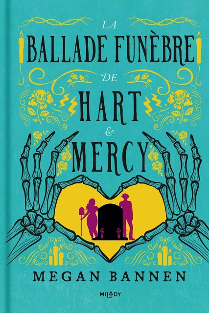 La Ballade funèbre de Hart et Mercy - Megan Bannen - Milady