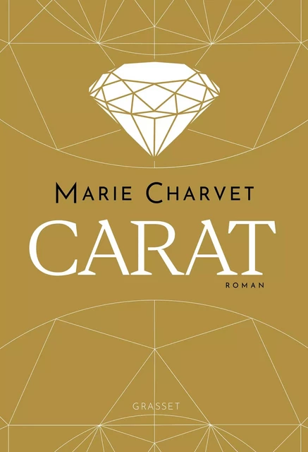 Carat - Marie Charvet - Grasset