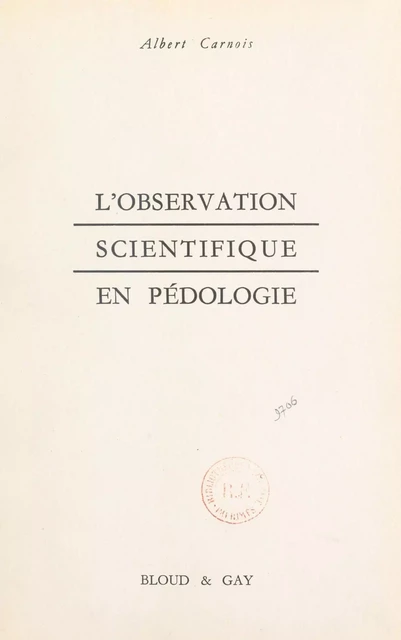 L'observation scientifique en pédologie - Albert Carnois - FeniXX réédition numérique