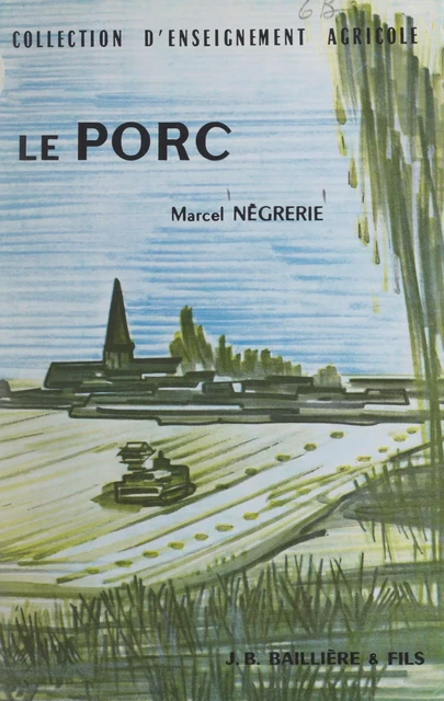 Le porc - Marcel Négrerie - FeniXX réédition numérique