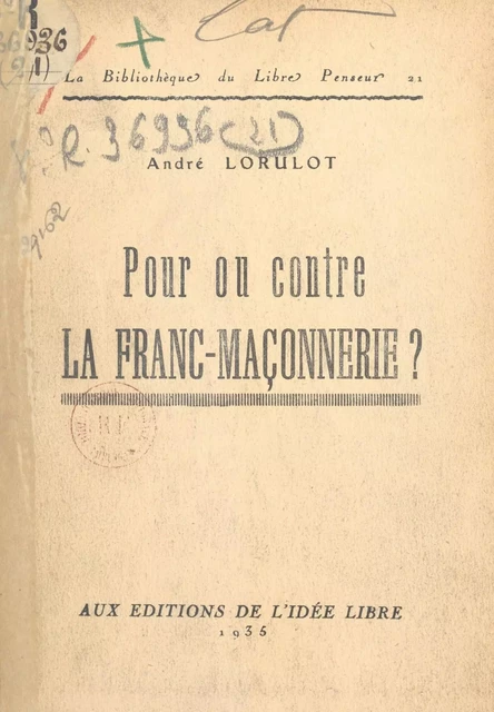 Pour ou contre la franc-maçonnerie ? - André Lorulot - FeniXX réédition numérique