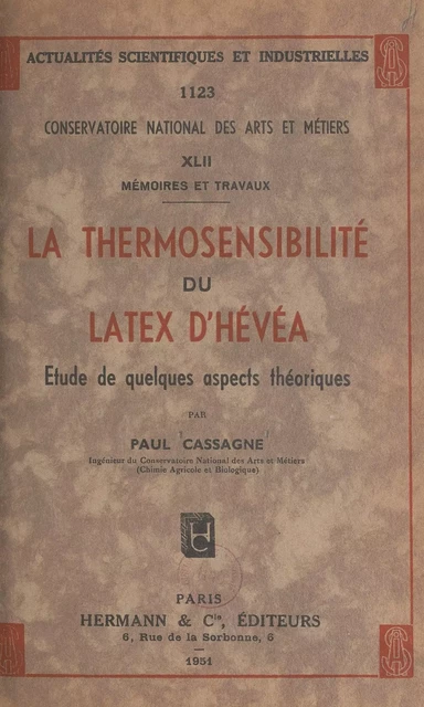 La thermosensibilité du latex d'hévéa - Paul Cassagne - FeniXX réédition numérique